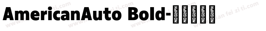 AmericanAuto Bold字体转换